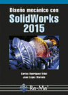 DISEO MECANICO CON SOLIWORKS 2015