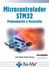 MICROCONTROLADOR STM32. PROGRAMACION Y DESARROLLO