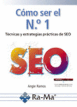 COMO SER EL N�1. TECNICAS Y ESTRATEGIAS PRACTICAS DE SEO
