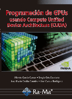 PROGRAMACION DE GPUS USANDO USANDO COMPUTE UNIFIED DEVICE ARCHITECTURE (CUDA)