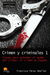 CRIMEN Y CRIMINALES I. CLAVES PARA ENTENDER EL MUNDO DEL CRIMEN