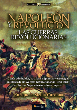 NAPOLE�N Y REVOLUCI�N: LAS GUERRAS REVOLUCIONARIAS