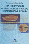 GU�A DE IDENTIFICACI�N DE FILETES Y RODAJAS DE PESCADO DE CONSUMO USUAL EN ESPA�