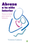 ABRAZA A TU NI�O INTERIOR
