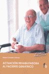 ACTUACION REHABILITADORA AL PACIENTE GERIATRICO 4� ED