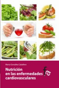NUTRICION EN LAS ENFERMEDADES CARDIOVASCULARES