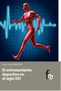 ENTRENAMIENTO DEPORTIVO EN EL SIGLO XXI, EL