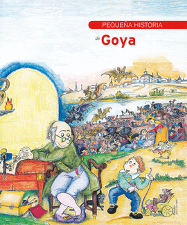 PEQUE�A HISTORIA DE GOYA