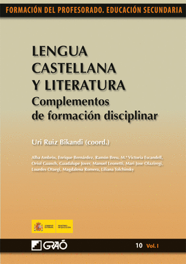 LENGUA CASTELLANA 10 (VOL.I) Y LITERATURA. COMPLEMENTOS FORM