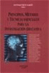 PRINCIPIOS METODOS Y TECNICAS ESENCIALES PARA LA INVESTIGACION