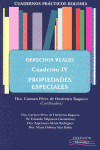 DERECHOS REALES CUADERNO IV PROPIEDADES ESPECIALES