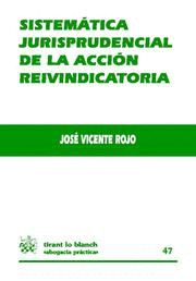 SISTEMATICA JURISPRUDENCIAL DE LA ACCION REVINDICATORIA