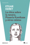 CHICA SOBRE LA NEVERA, LA / PIZZERA KAMIKAZE