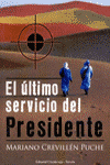 ULTIMO SERVICIO DEL PRESIDENTE, EL