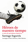 H�ROES DE NUESTRO TIEMPO