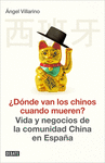 �AD�NDE VAN LOS CHINOS CUANDO MUEREN?
