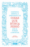 COMPENDIO GENERAL E INNECESARIO DE COSAS QUE NUNCA PENS� QUE LE FUERAN A IMPORTA