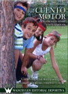 CUENTO MOTOR EN LA EDUCACI�N INFANTIL Y EN LA EDUCACI�N F�SICA ESCOLAR, EL