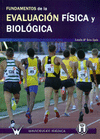 FUNDAMENTOS DE LA EVALUACI�N F�SICA Y BIOL�GICA