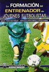 FORMACI�N DEL ENTRENADOR DE J�VENES FUTBOLISTAS, LA