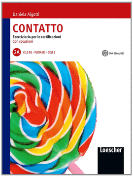 CONTATTO - 2 A  (ESERCIZIARIO PER LE CELI-CILS-PRIDA+SOLUZIONI+CD)  B1