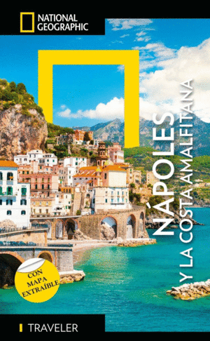 NAPOLI E COSTIERA AMALFITANA - GU�A NATIONAL NATIONAL GEOGRAPHIC TRAVELER