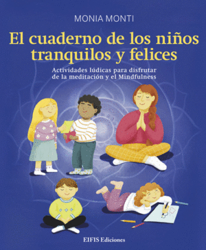 EL CUADERNO DE LOS NI�OS TRANQUILOS Y FELICES