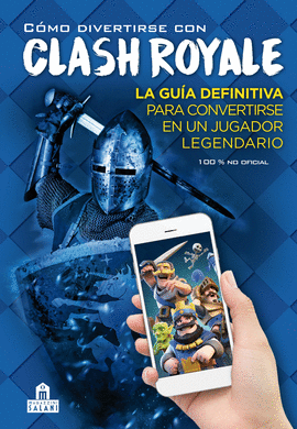 CMO DIVERTIRSE CON CLASH ROYALE