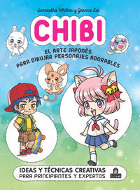 CHIBI EL ARTE JAPON�S PARA DIBUJAR PERSONAJES ADORABLES