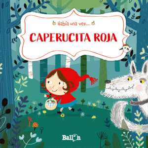 HAB�A UNA VEZ -CAPERUCITA ROJA