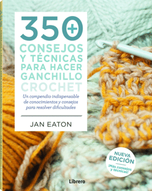 350 CONSEJOS Y TECNICAS PARA HACER GANCHILLO CROCHET
