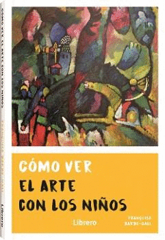 COMO VER EL ARTE CON LOS NI�OS