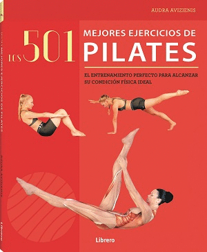 501 MEJORES EJERCICIOS DE PILATES, LOS