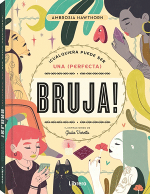 CUALQUIERA PUEDE SER UNA (PERFECTA) BRUJA