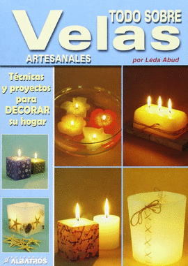 TODO SOBRE VELAS ARTESANALES