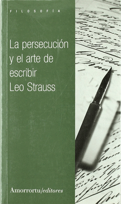 PERSECUCION Y EL ARTE DE ESCRIBIR, LA