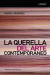 QUERELLA DEL ARTE CONTEMPORANEO, LA