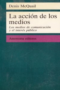 ACCION DE LOS MEDIOS, LA