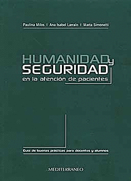 *** HUMANIDAD Y SEGURIDAD EN LA ATENCION DE PACIENTES