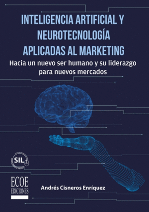 INTELIGENCIA ARTIFICIAL Y NEUROTECNOLOG�A APLICADAS AL MARKETING