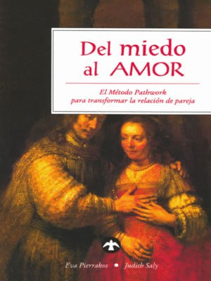 DEL MIEDO AL AMOR