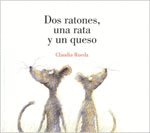DOS RATONES UNA RATA Y UN QUESO