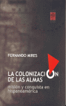 COLONIZACION DE LAS ALMAS, LA