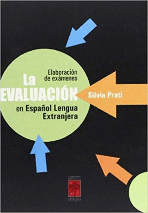 EVALUACION EN ESPA�O LENGUA EXTRANJERA, LA