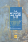 REVOLUCION QUE NADIE SO�O, LA
