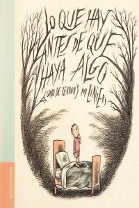 LO QUE HAY ANTES DE QUE HAYA ALGO