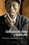 CIENTO DIECIS�IS CHINOS Y ALGUNOS M�S