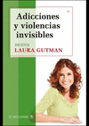 ADICCIONES Y VIOLENCIAS INVISIBLES