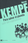 PARA SALVAR EL PLANETA. SALIR DEL CAPITALISMO