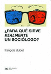 PARA QU SIRVE REALMENTE UN SOCILOGO?